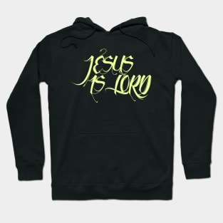 JESUS IS LORD Hoodie